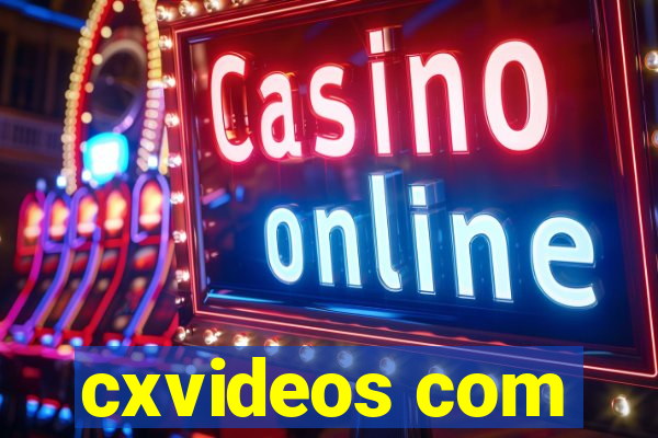 cxvideos com